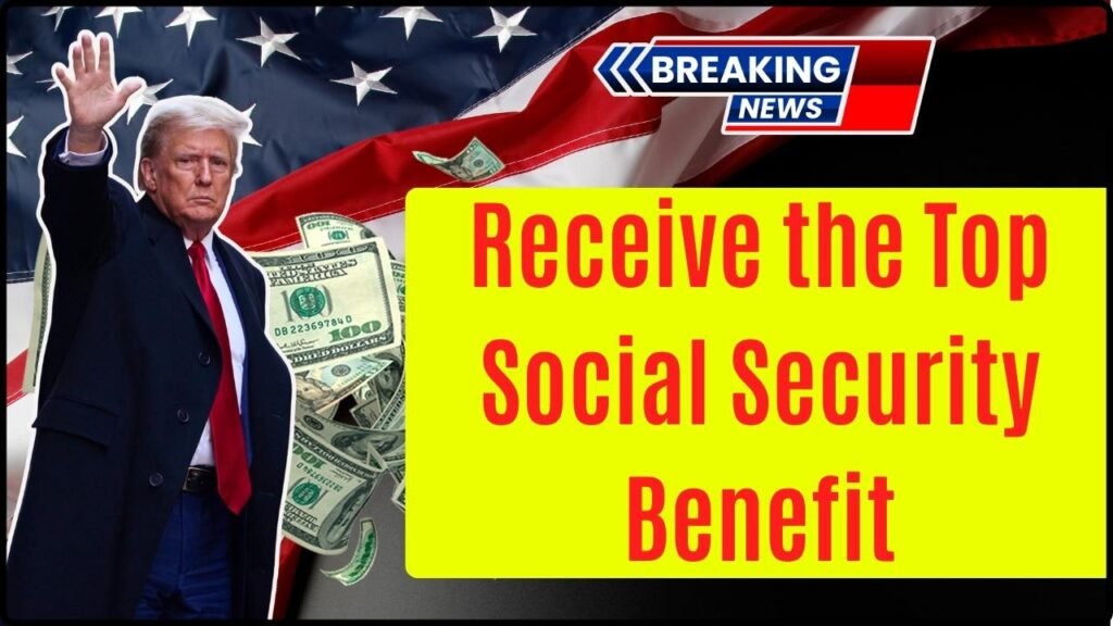 How High Your Earnings Must Be to Receive the Top Social Security Benefit 1 How High Your Earnings Must Be to Receive the Top Social Security Benefit