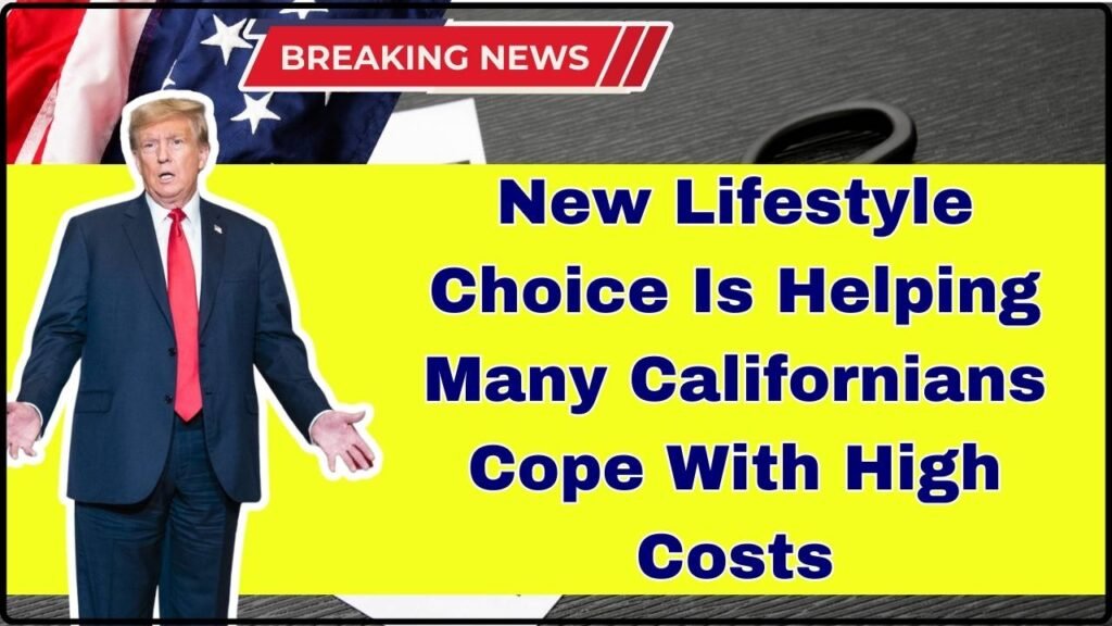 New Lifestyle Choice Is Helping Many Californians Cope With High Costs